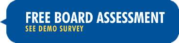 Free Board Assessment: See demo survey.